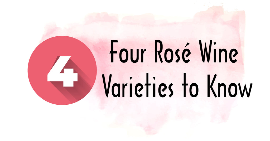 Four Rosé Wine Varieties to Know (and Enjoy)